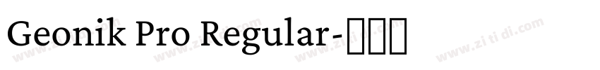 Geonik Pro Regular字体转换